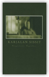 KARJALAN SISSIT: Karjalasta Kajahtaa (CD)